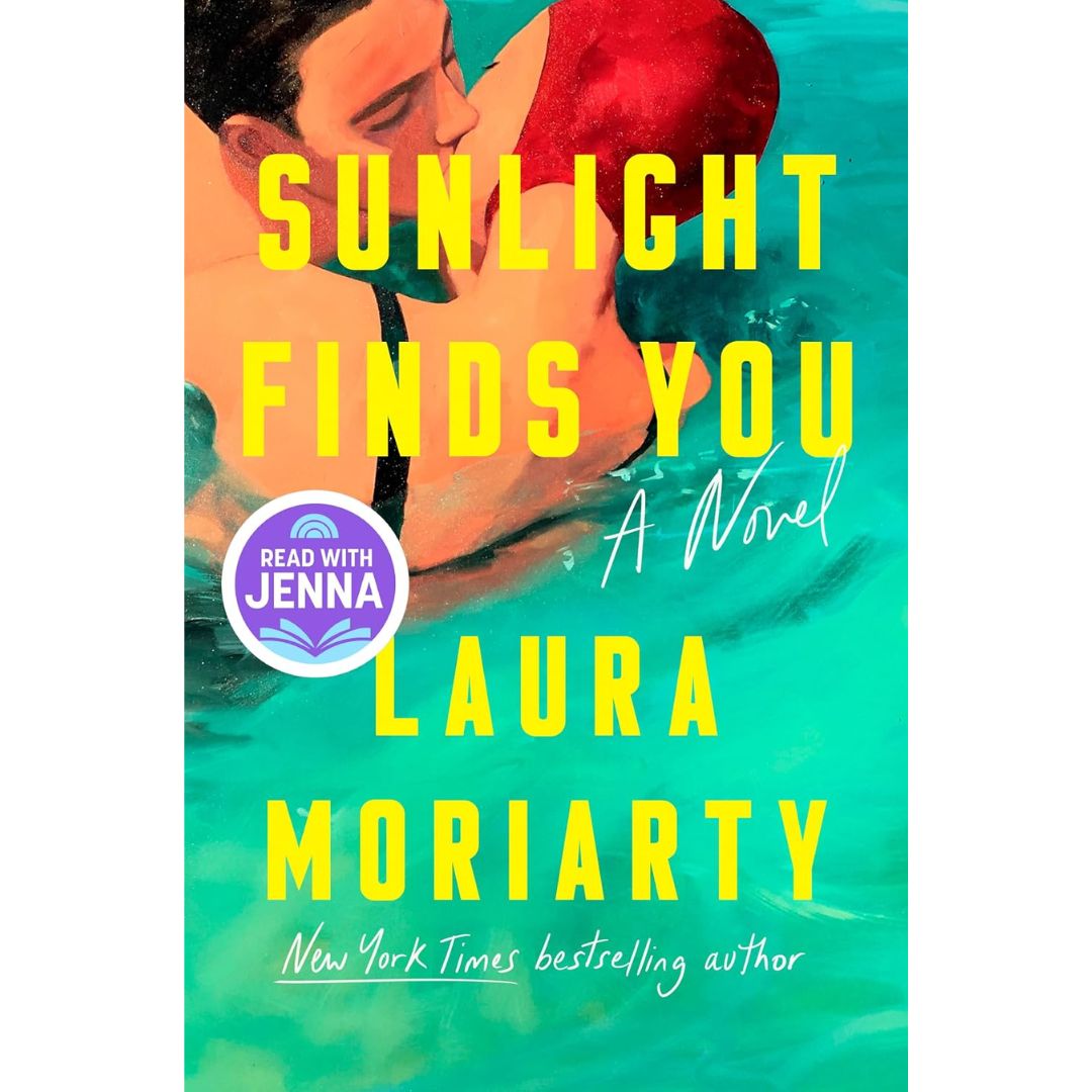 Sunlight Finds You By Laura Moriarty