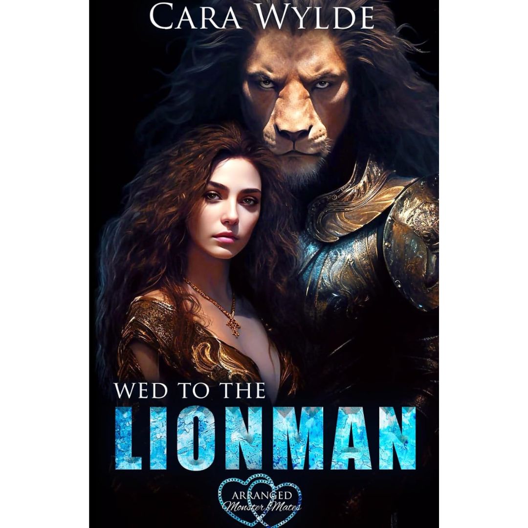 Wed to the Lionman by Cara Wylde