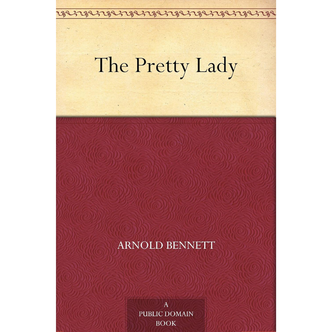 The Pretty Lady By Arnold Bennett