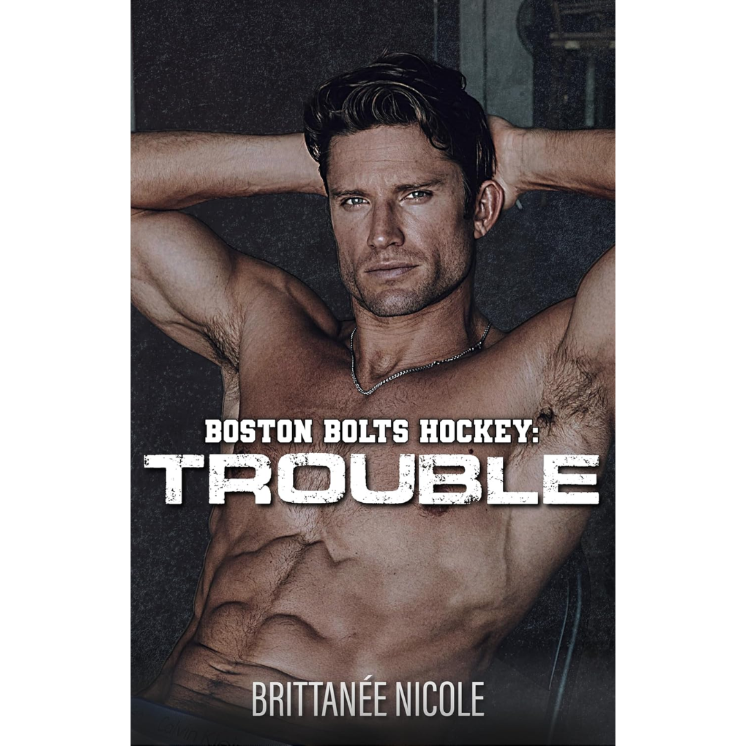 Trouble By Brittanee Nicole