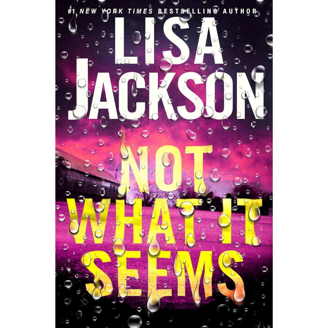 Not What It Seems By Lisa Jackson