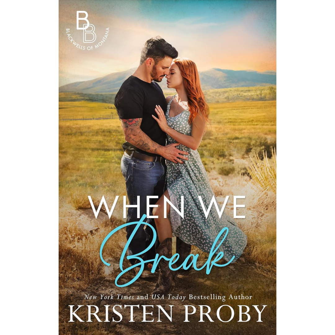 When We Break By Kristen Proby