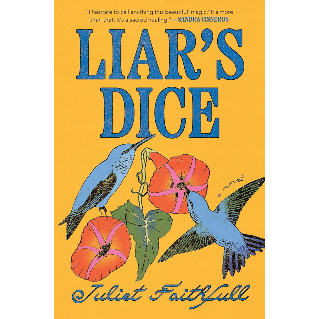 Liar's Dice By Juliet Faithfull