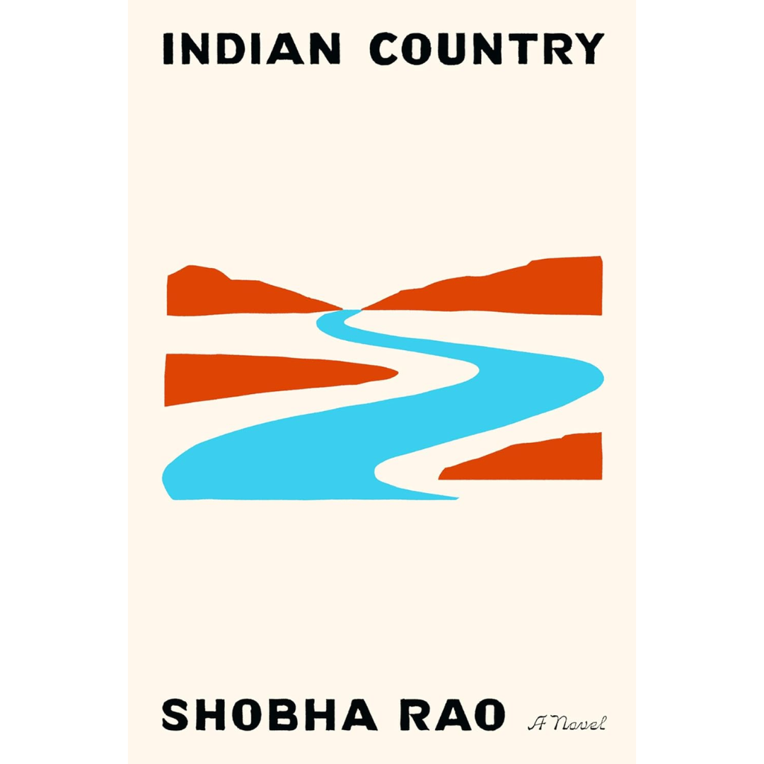 Indian Country By Shobha Rao