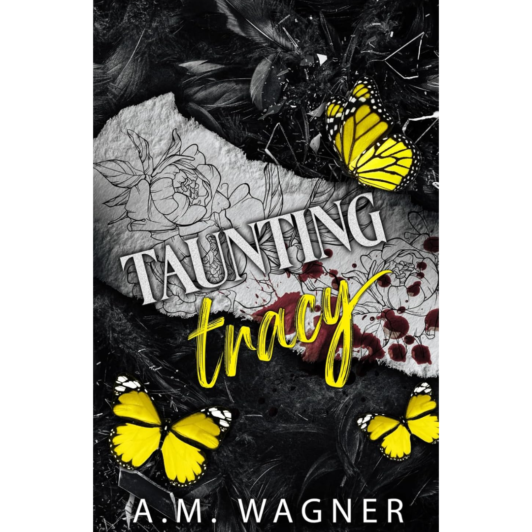 Taunting Tracy By A. M. Wagner