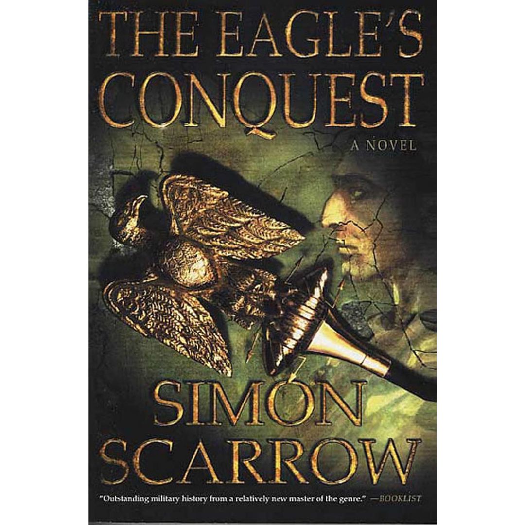 The Eagle's Conquest By Simon Scarrow