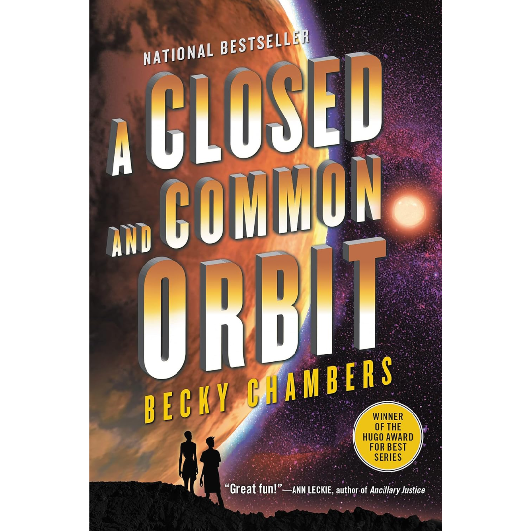 A Closed and Common Orbit By Becky Chambers