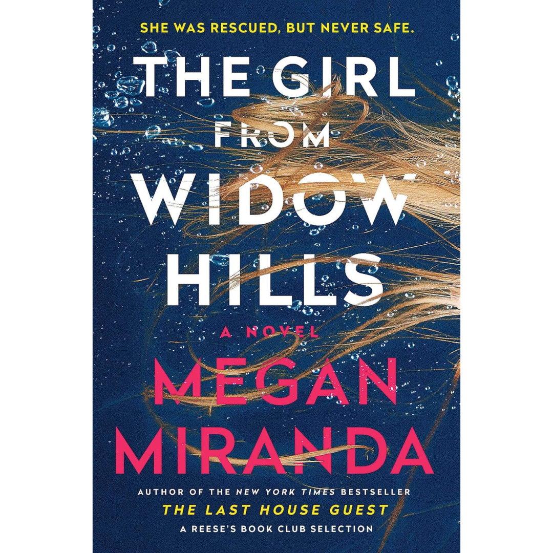 The Girl from Widow Hills By Megan Miranda