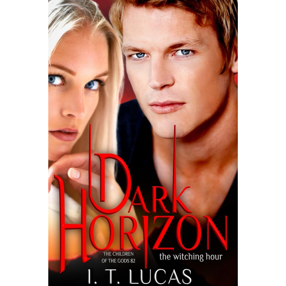 Dark Horizon The Witching Hour By I. T. Lucas