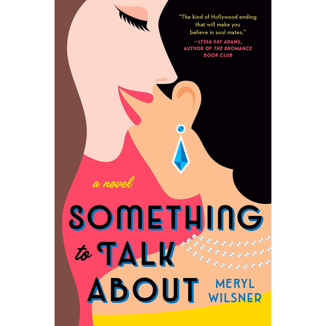Something to Talk About By Meryl Wilsner