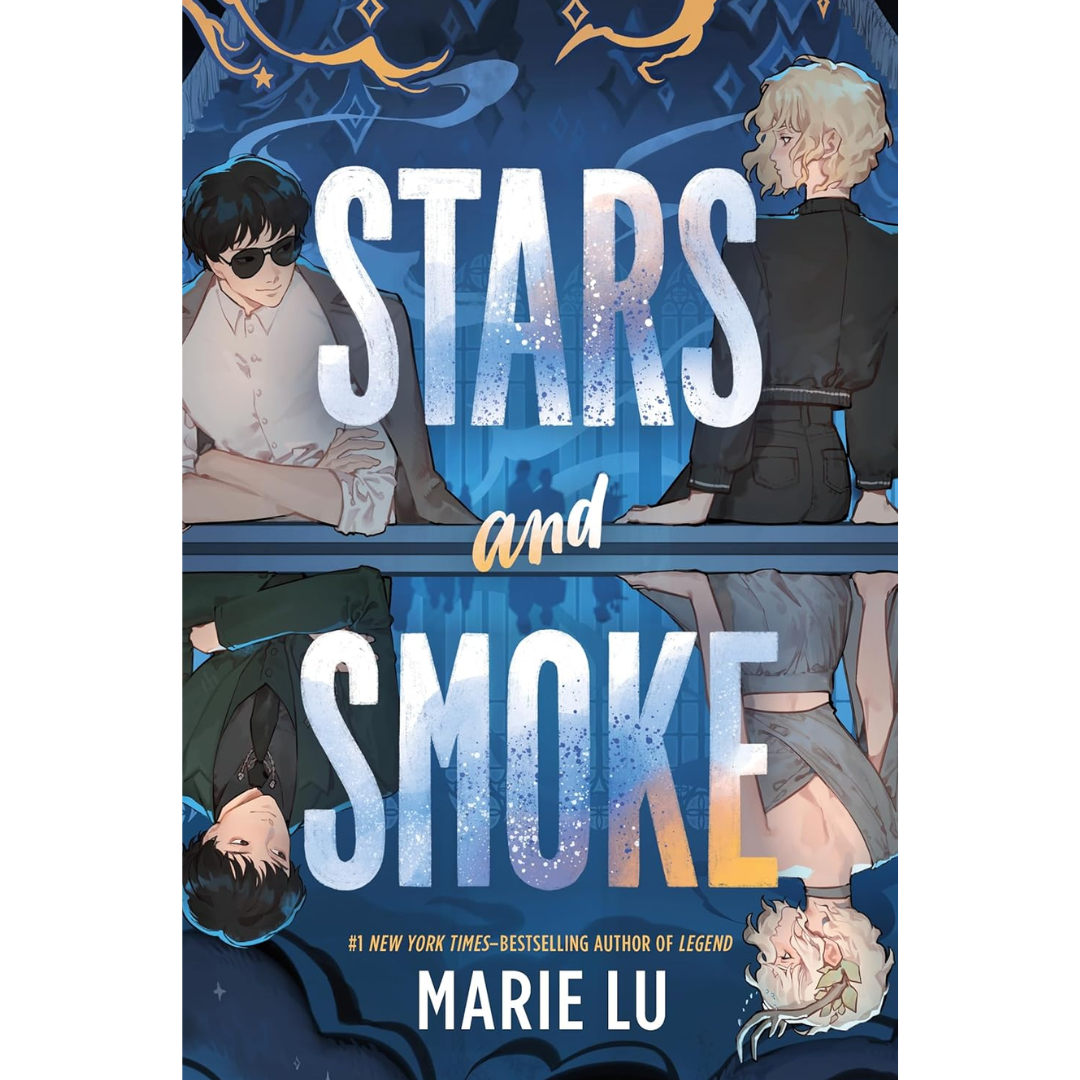 Stars and Smoke By Marie Lu