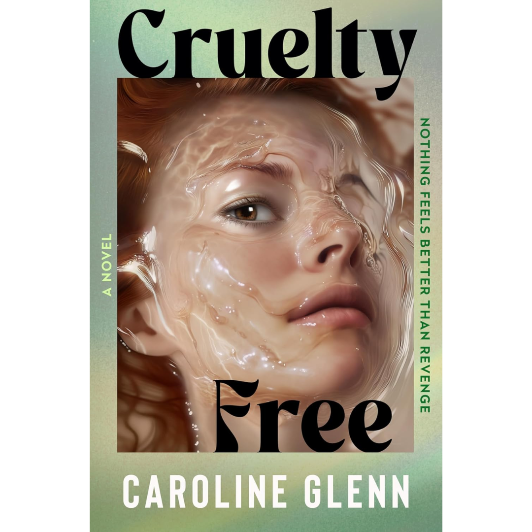 Cruelty Free By Caroline Glenn
