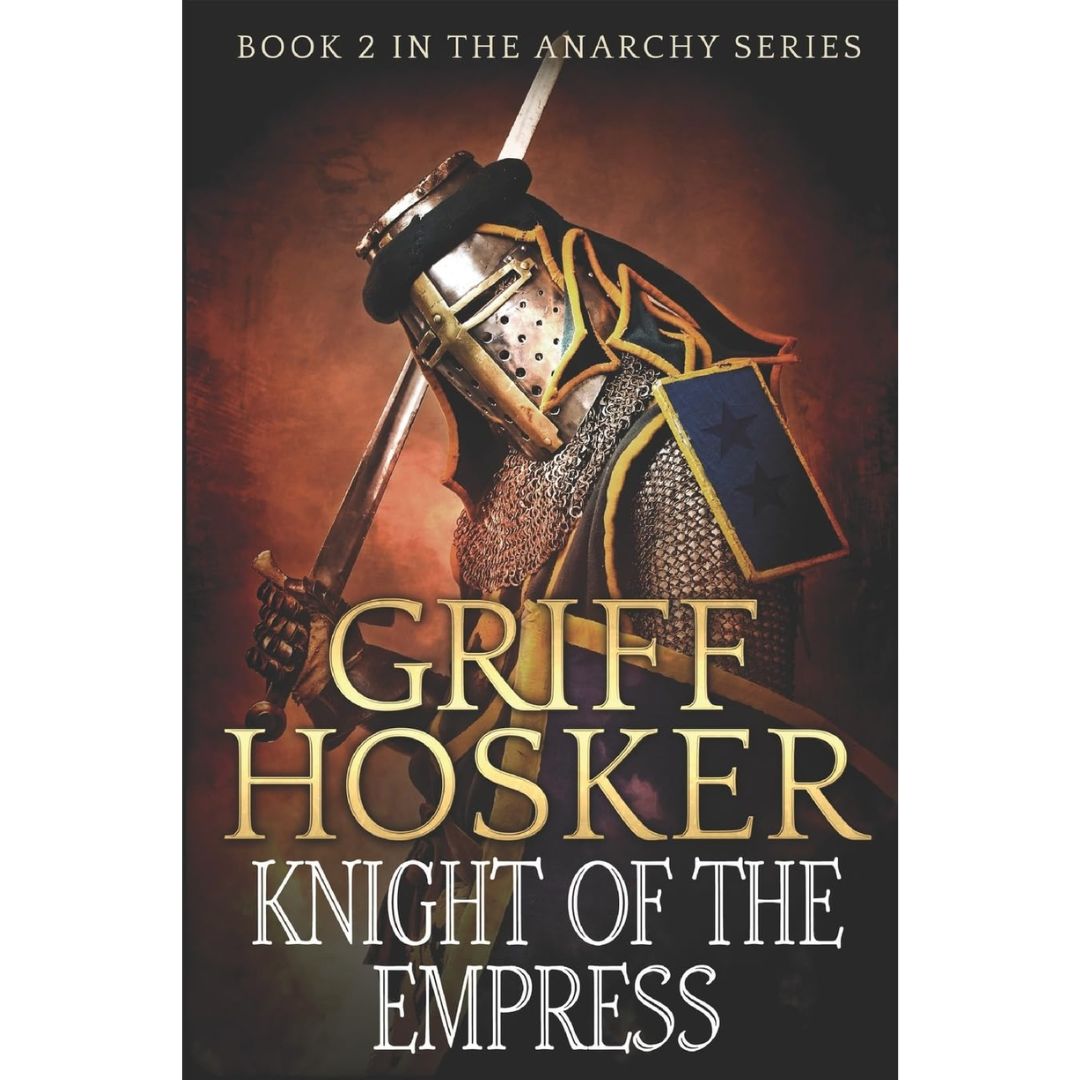 Knight of the Empress By Griff Hosker