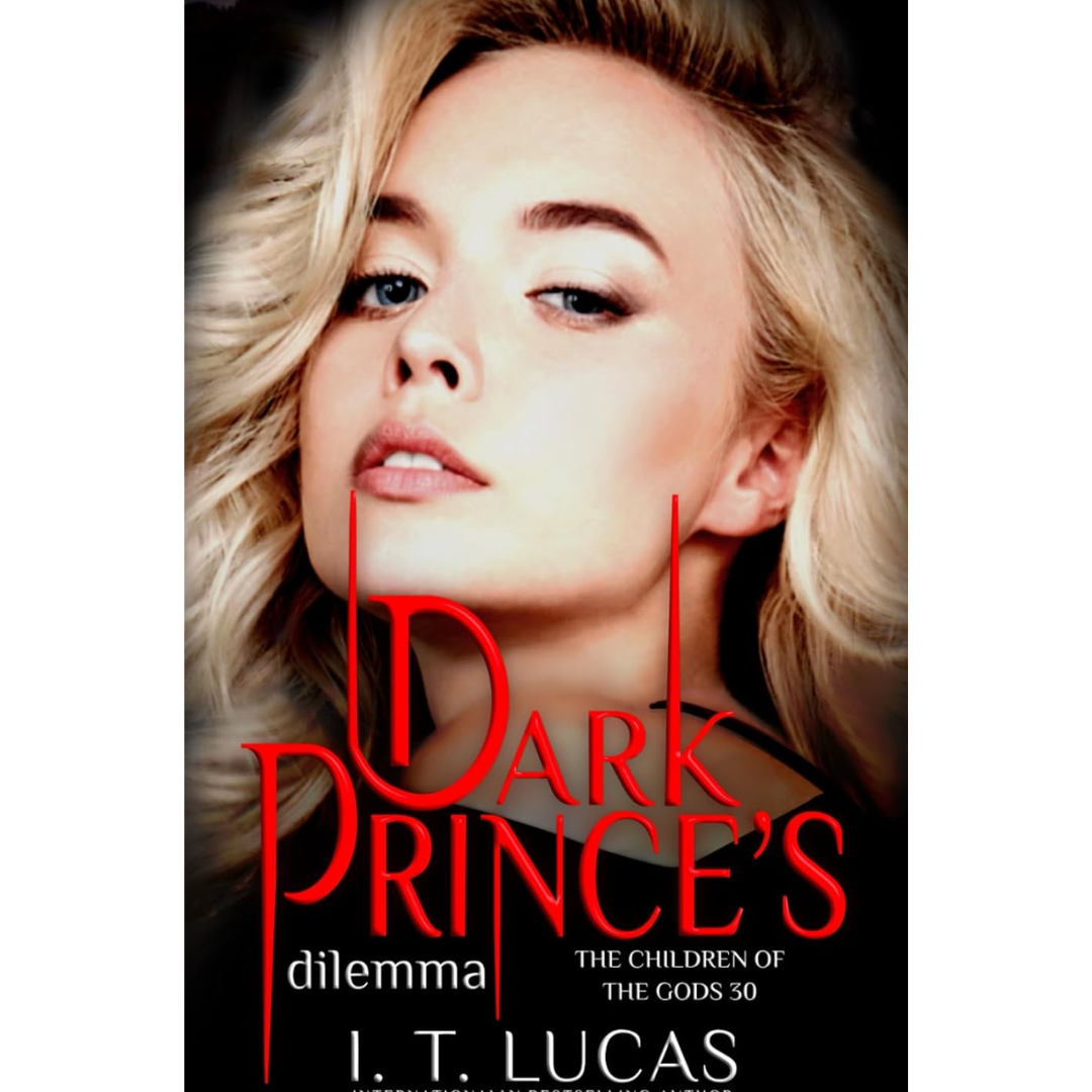 Dark Prince's Dilemma By I. T. Lucas
