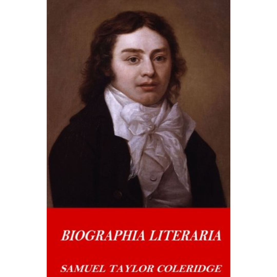 Biographia Literaria By Samuel Taylor Coleridge