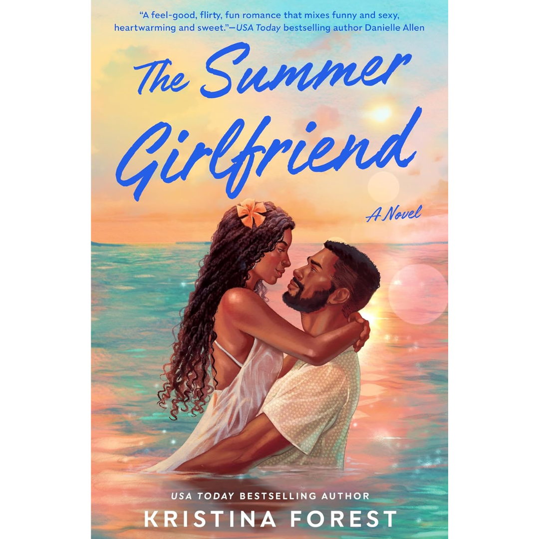 The Summer Girlfriend By Kristina Forest