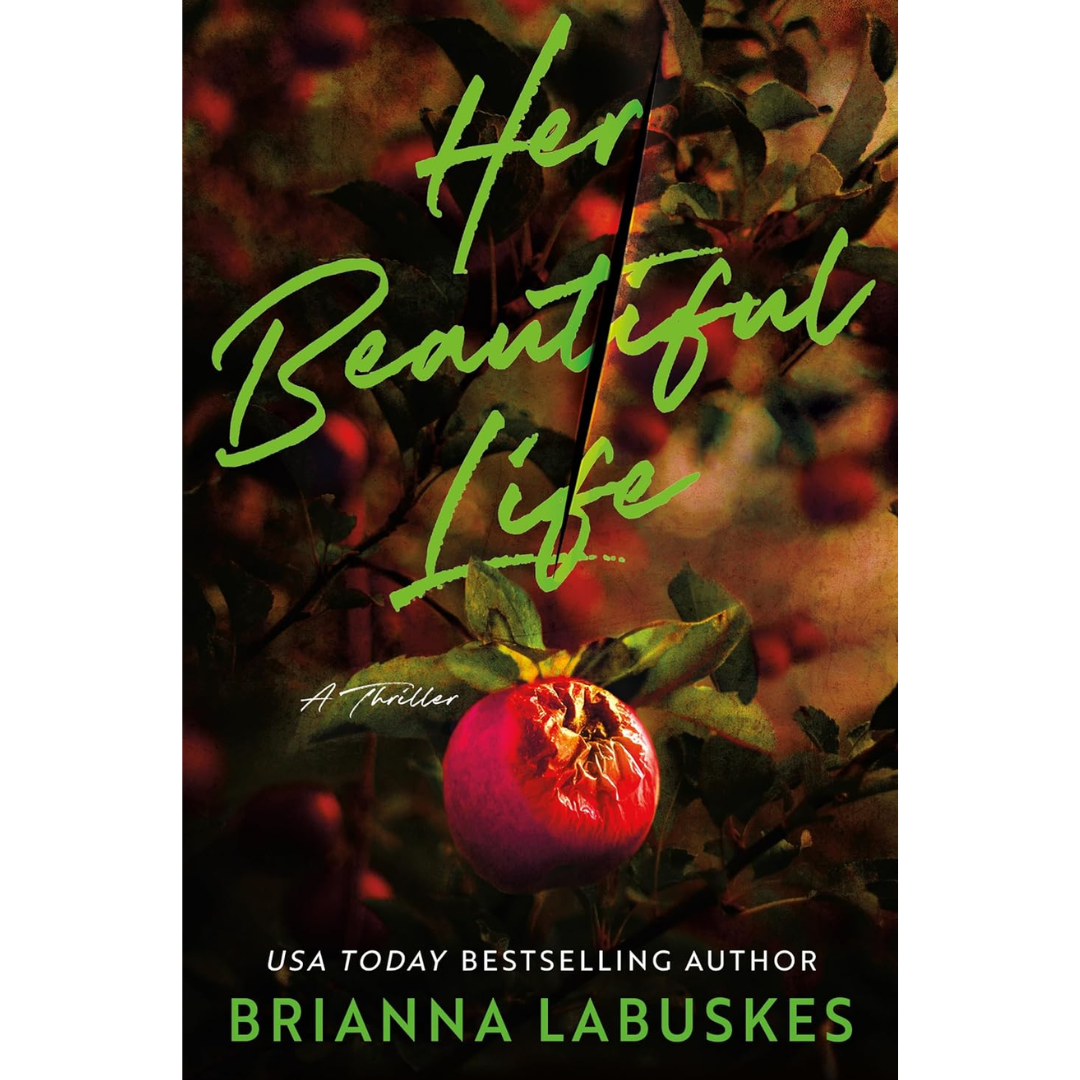 Her Beautiful Life By Brianna Labuskes