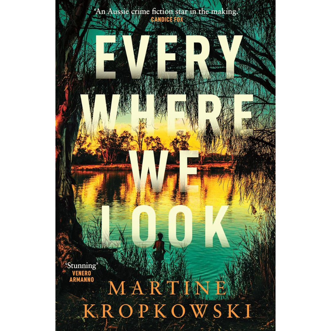 Everywhere We Look By Martine Kropkowski