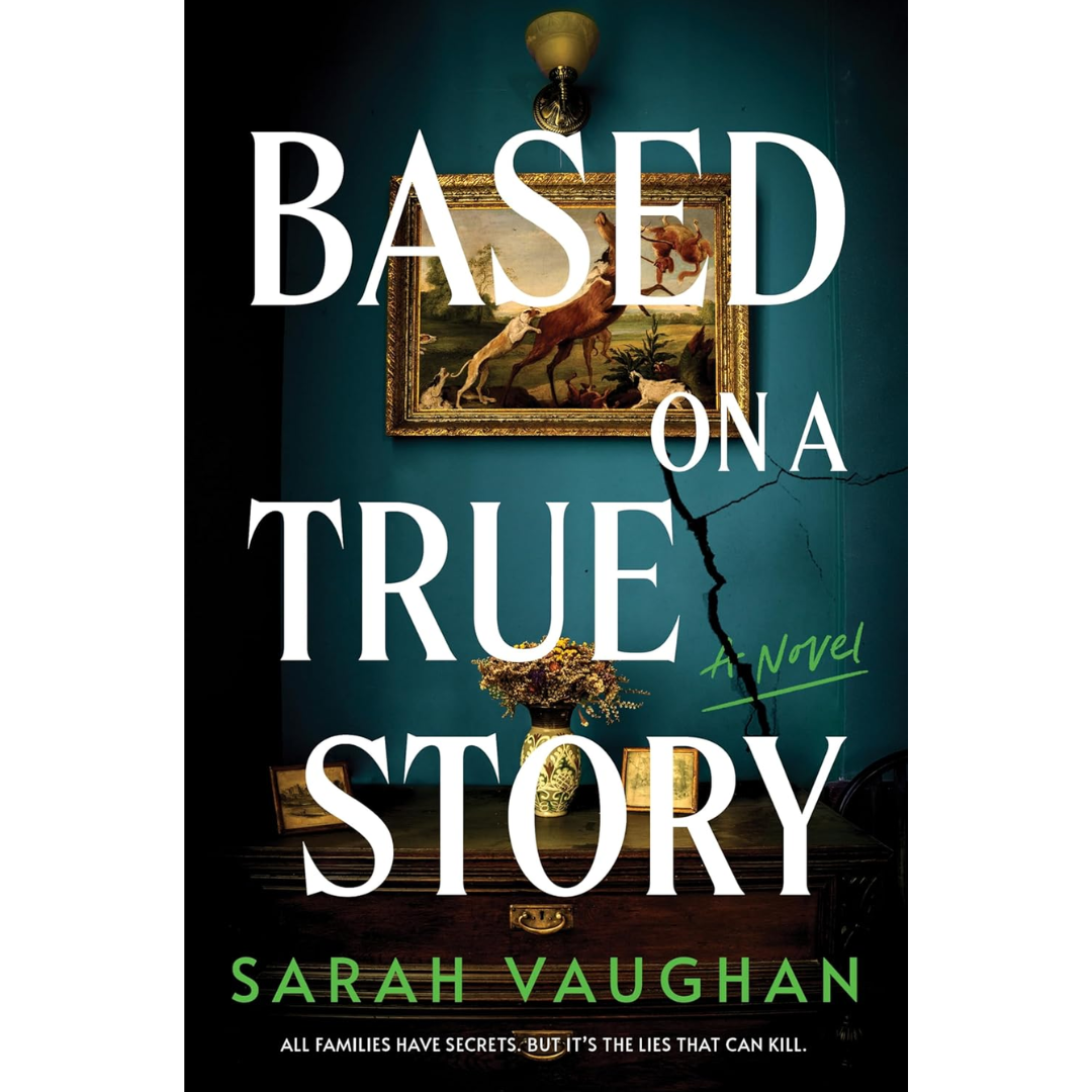 Based on a True Story By Sarah Vaughan