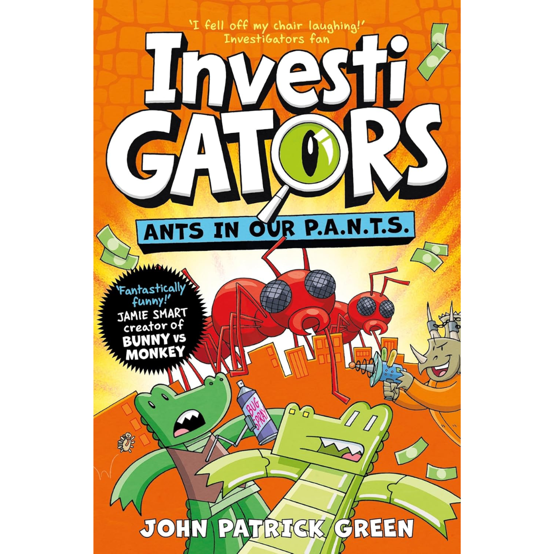 InvestiGators: Ants in Our P.A.N.T.S. By John Patrick Green
