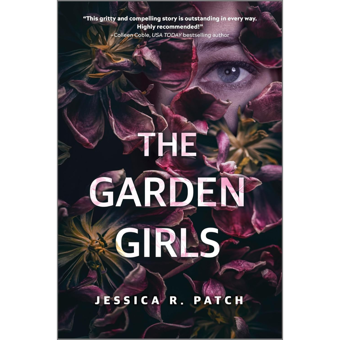 The Garden Girls By Jessica R. Patch