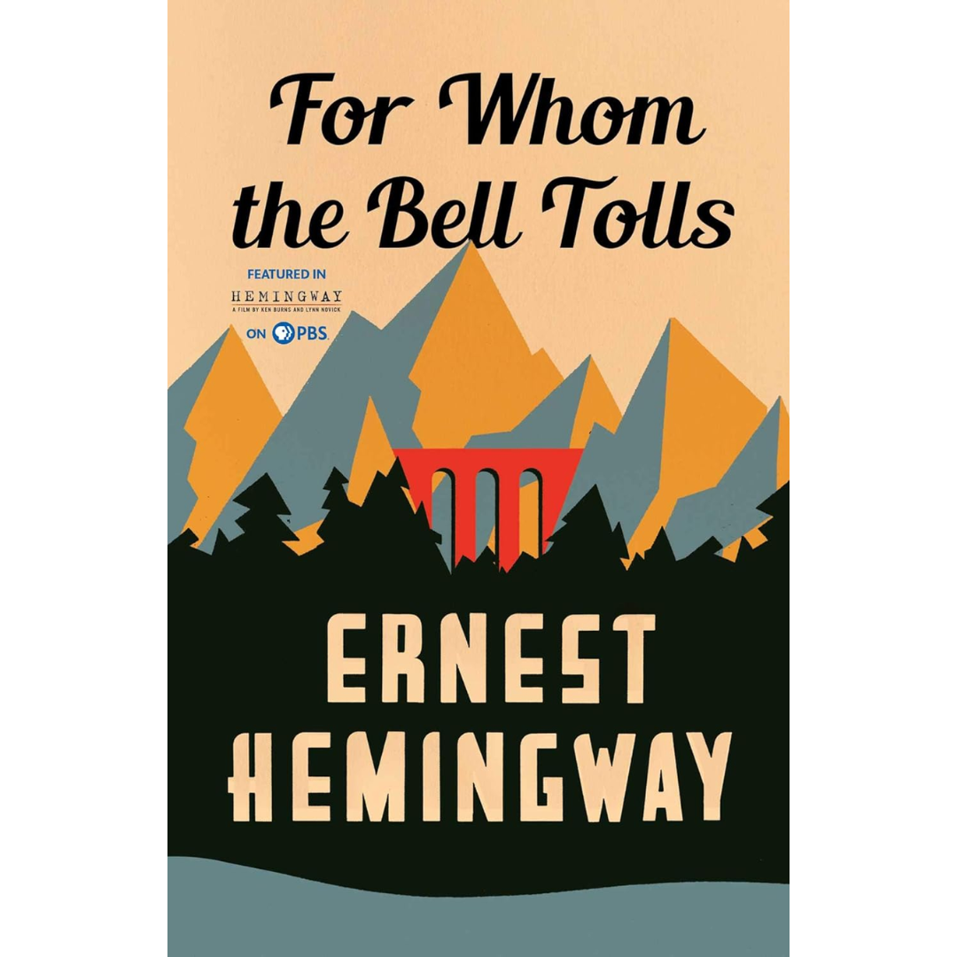 For Whom the Bell Tolls By Ernest Hemingway