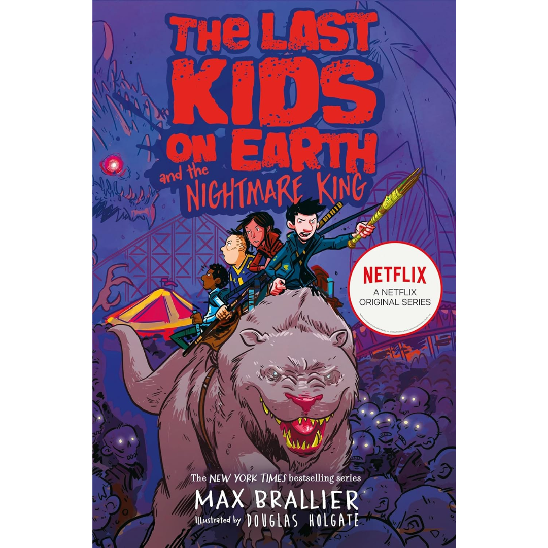 The Last Kids on Earth and the Nightmare King By Max Brallier