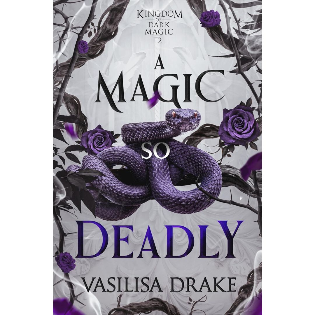 A Magic So Deadly by Vasilisa Drake