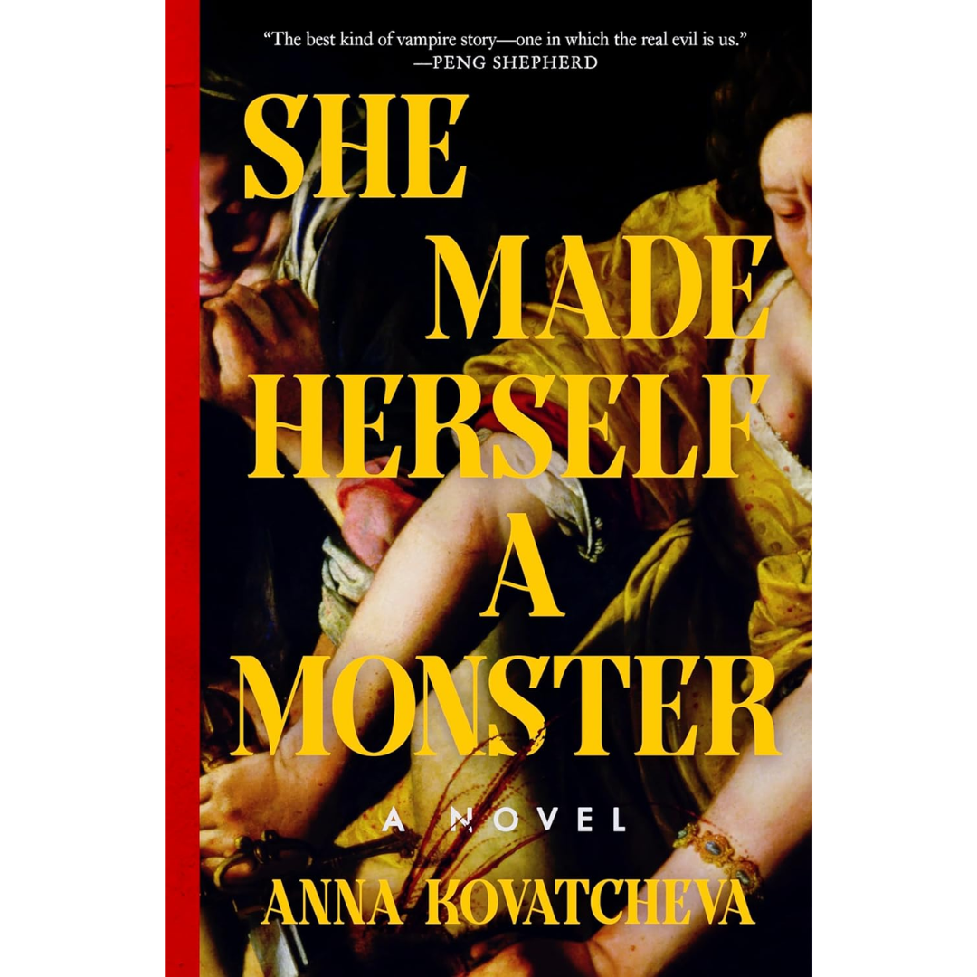 She Made Herself a Monster By Anna Kovatcheva