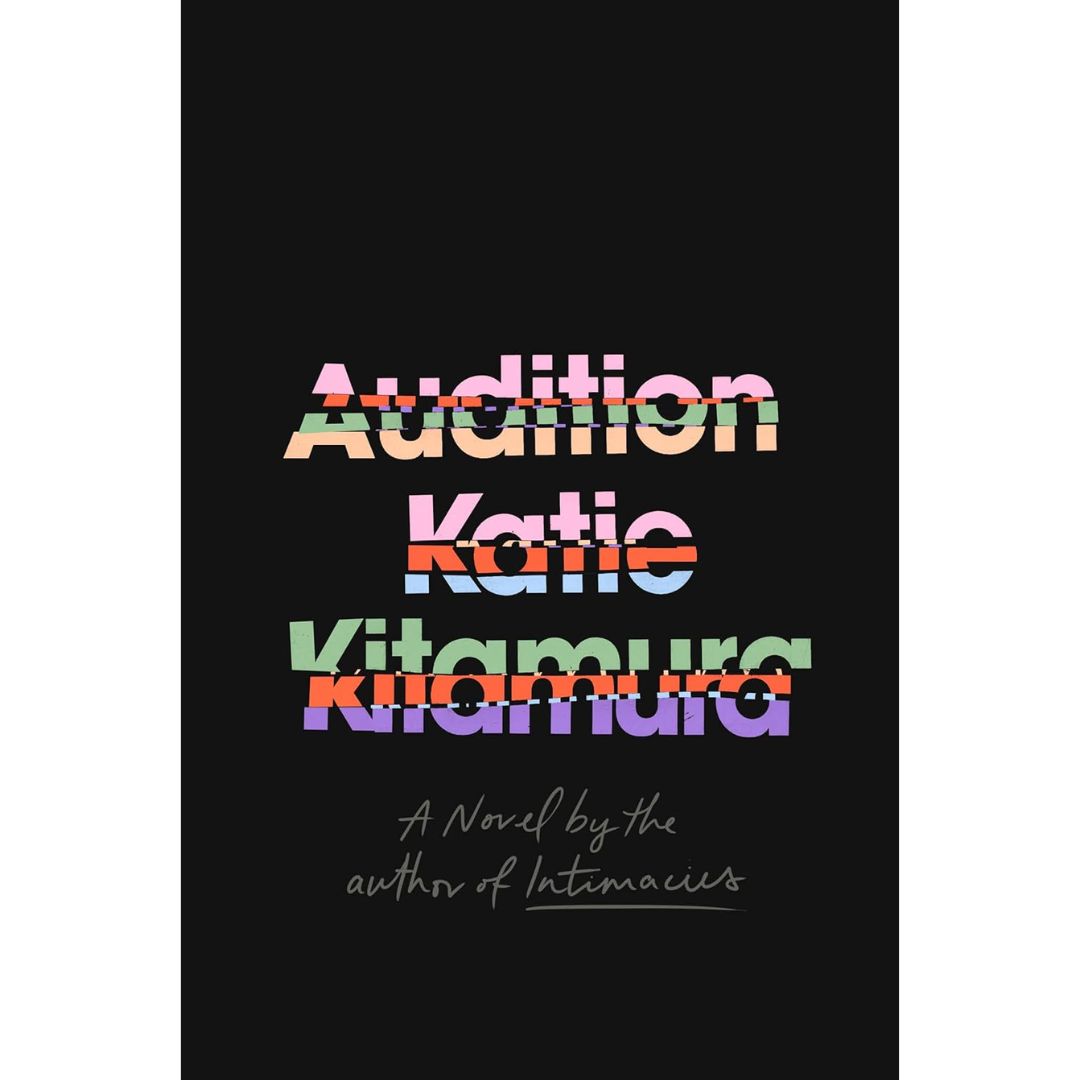 Audition By Katie Kitamura