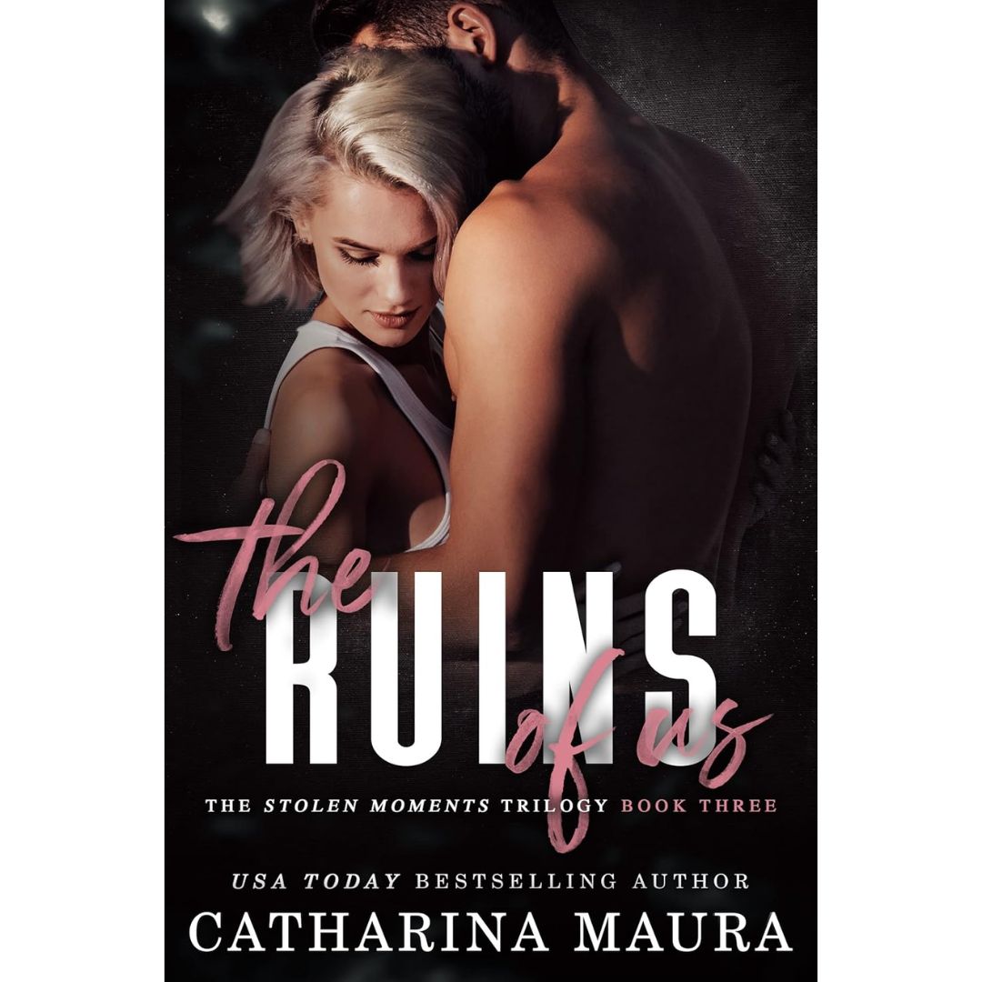 The Ruins of Us By Catharina Maura