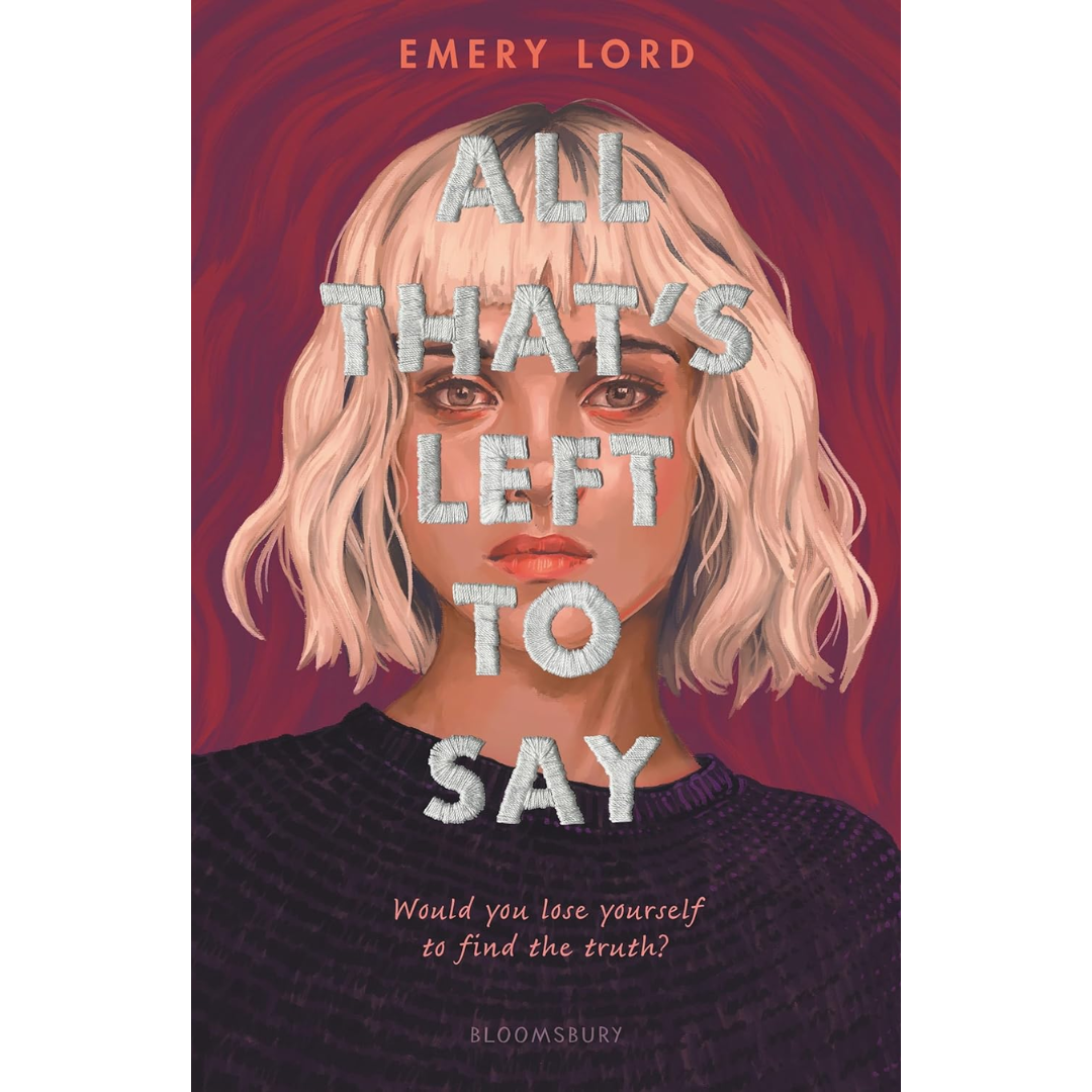 All That’s Left to Say By Emery Lord