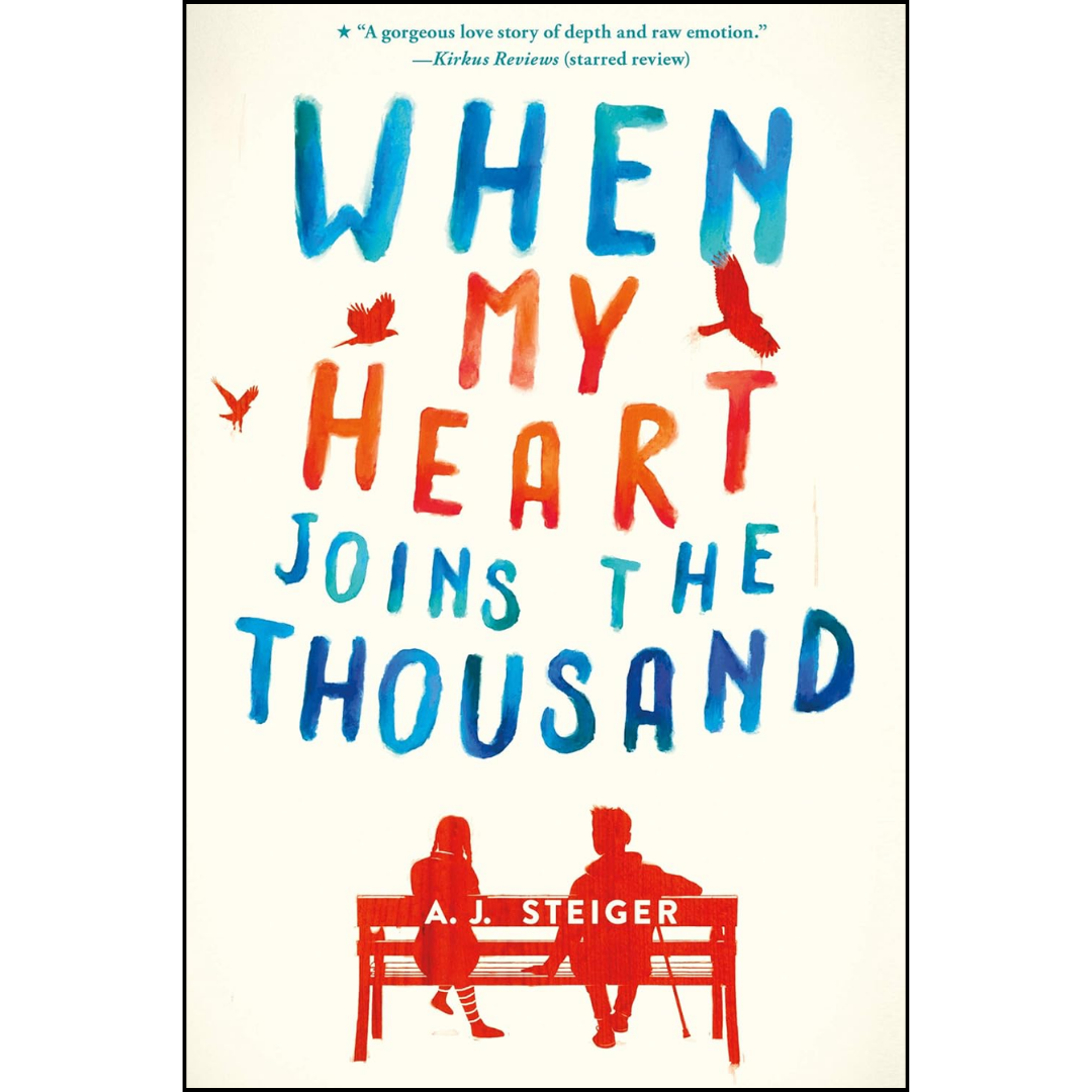 When My Heart Joins the Thousand By A.J. Steiger