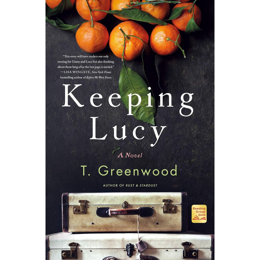 Keeping Lucy By T. Greenwood