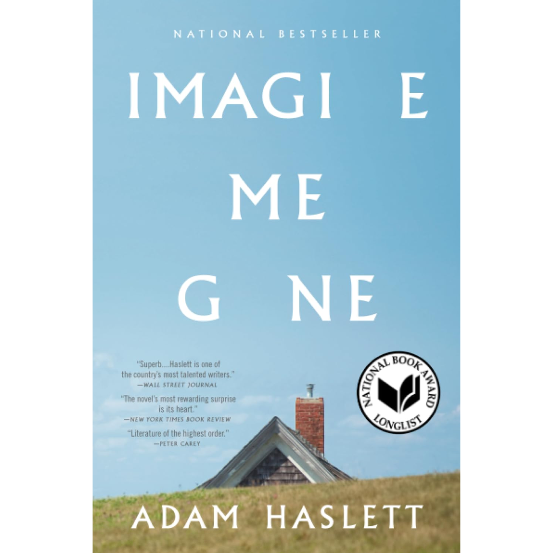 Imagine Me Gone By Adam Haslett