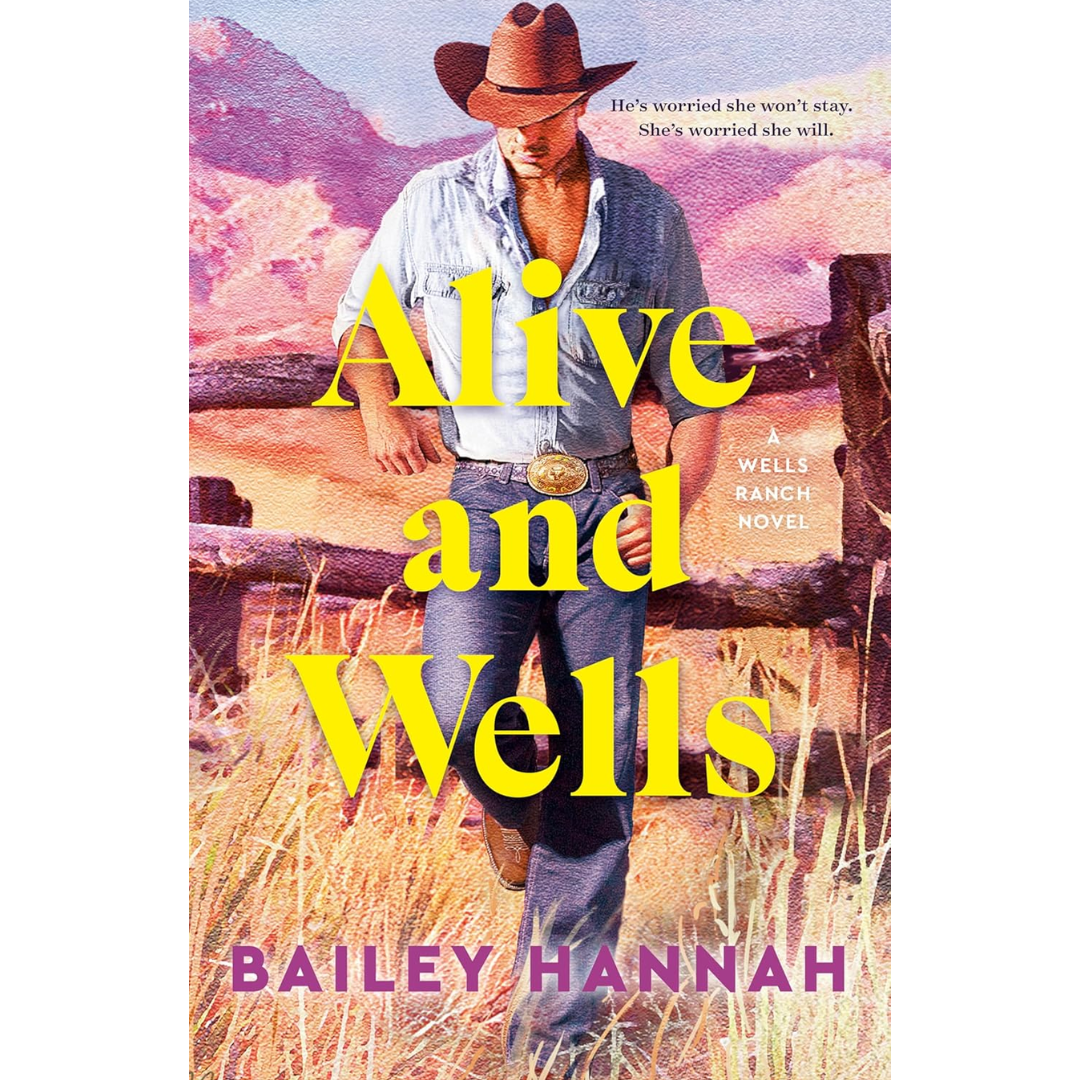 Alive and Wells By Bailey Hannah