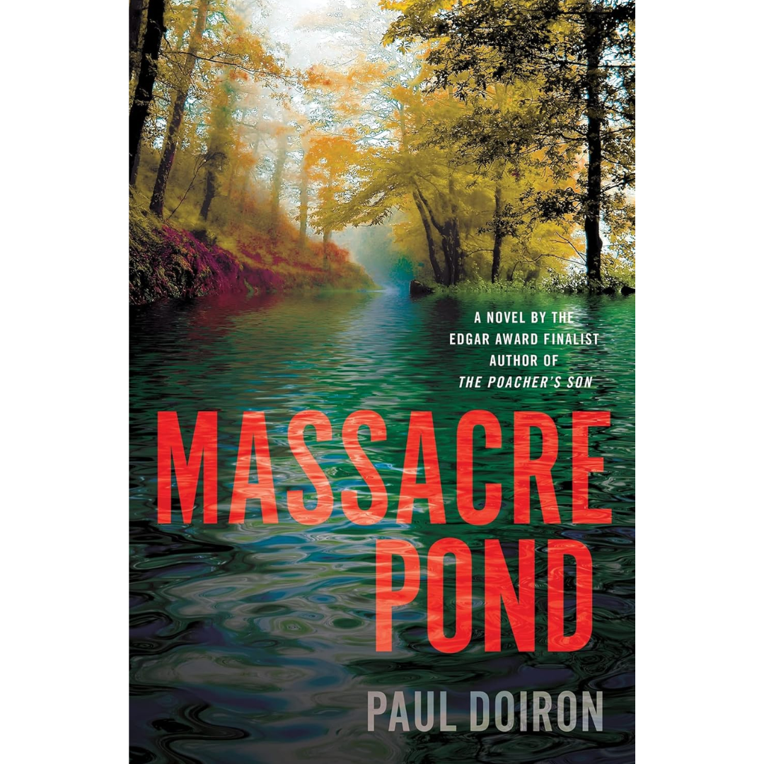 Massacre Pond By Paul Doiron