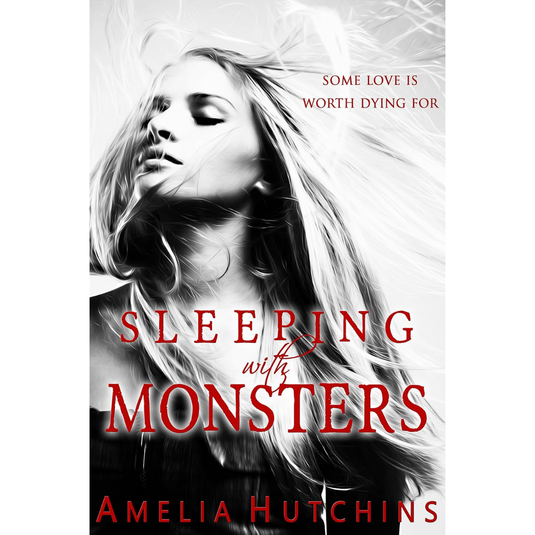 Sleeping with Monsters By Amelia Hutchins