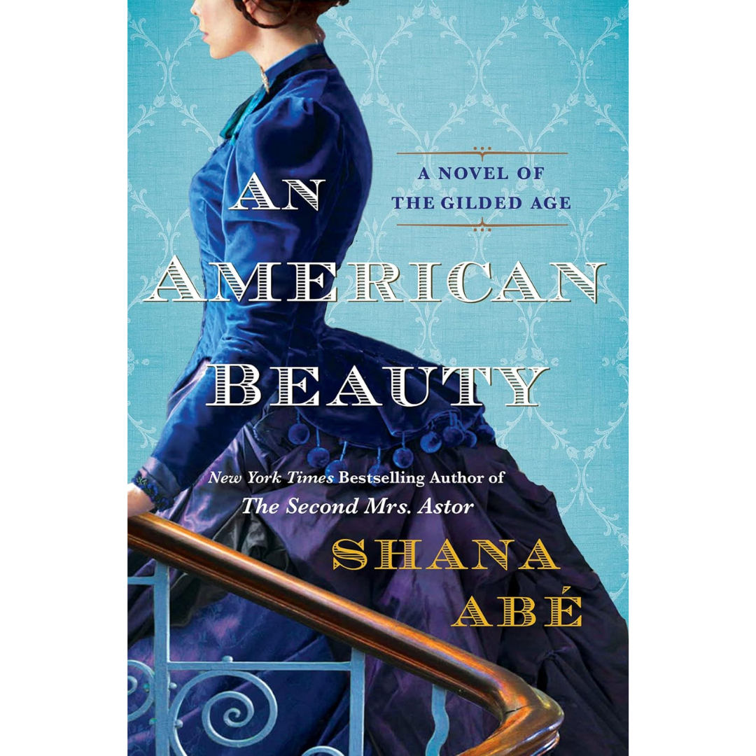 An American Beauty By Shana Abe