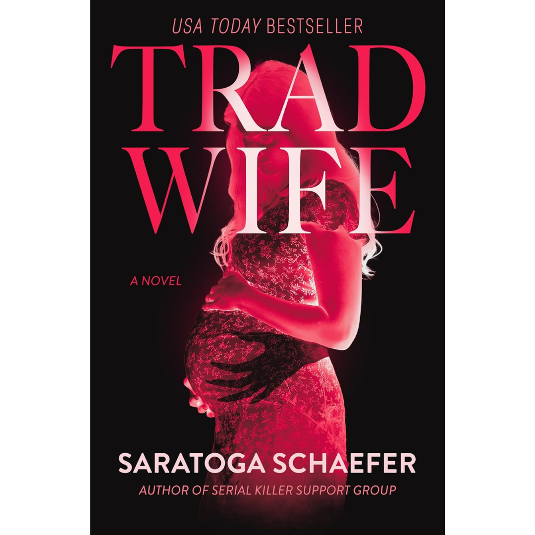 Trad Wife By Saratoga Schaefer