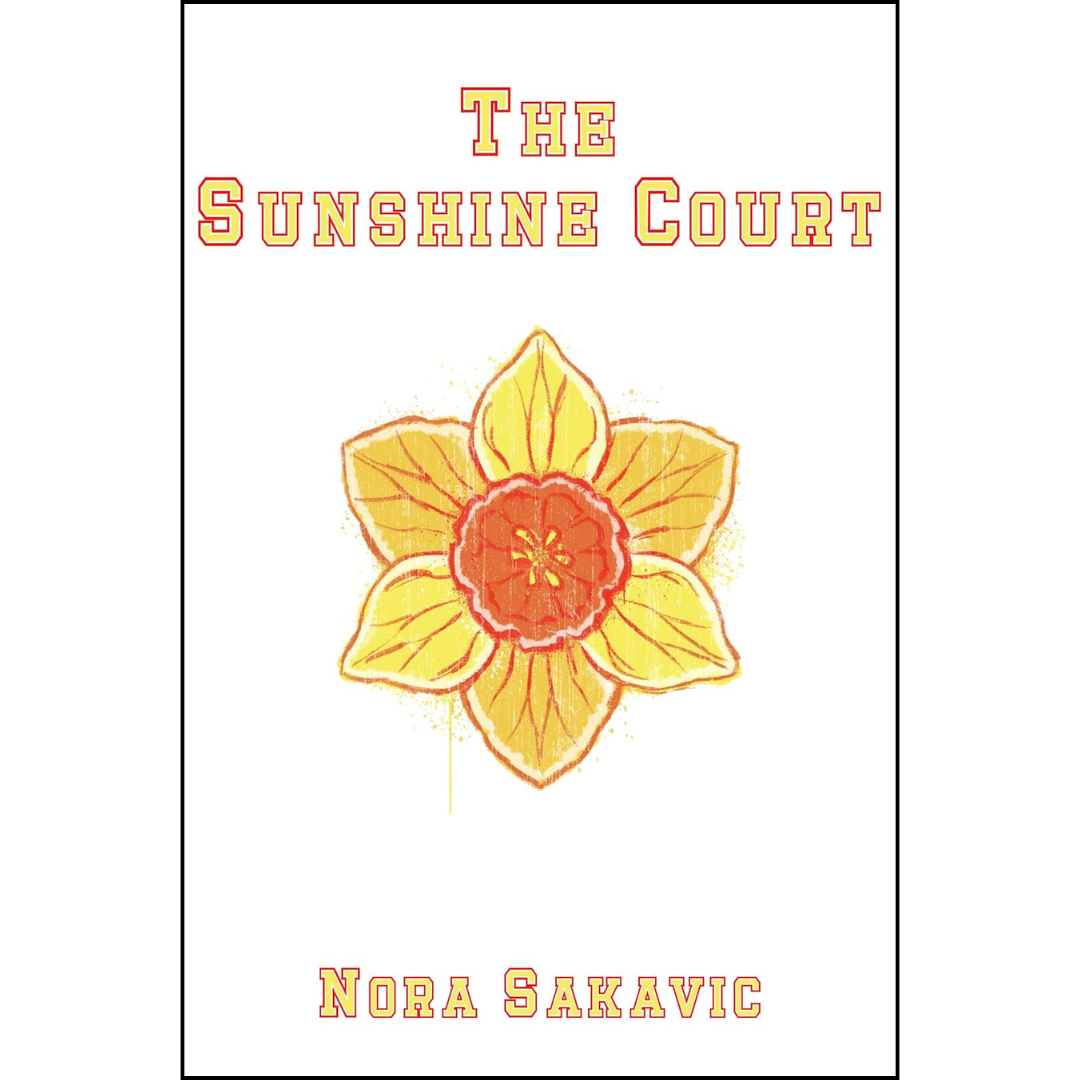 The Sunshine Court By Nora Sakavic