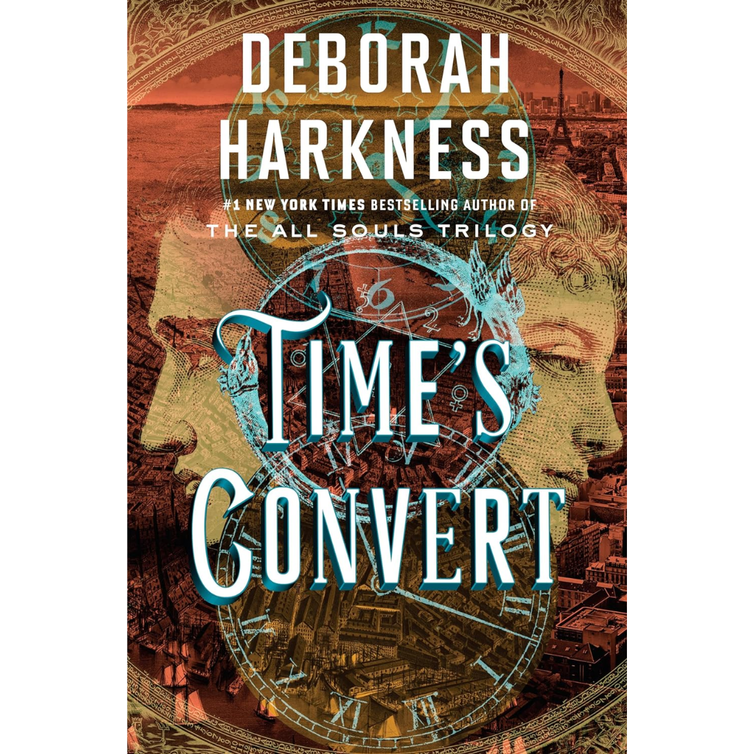 Time's Convert By Deborah Harkness