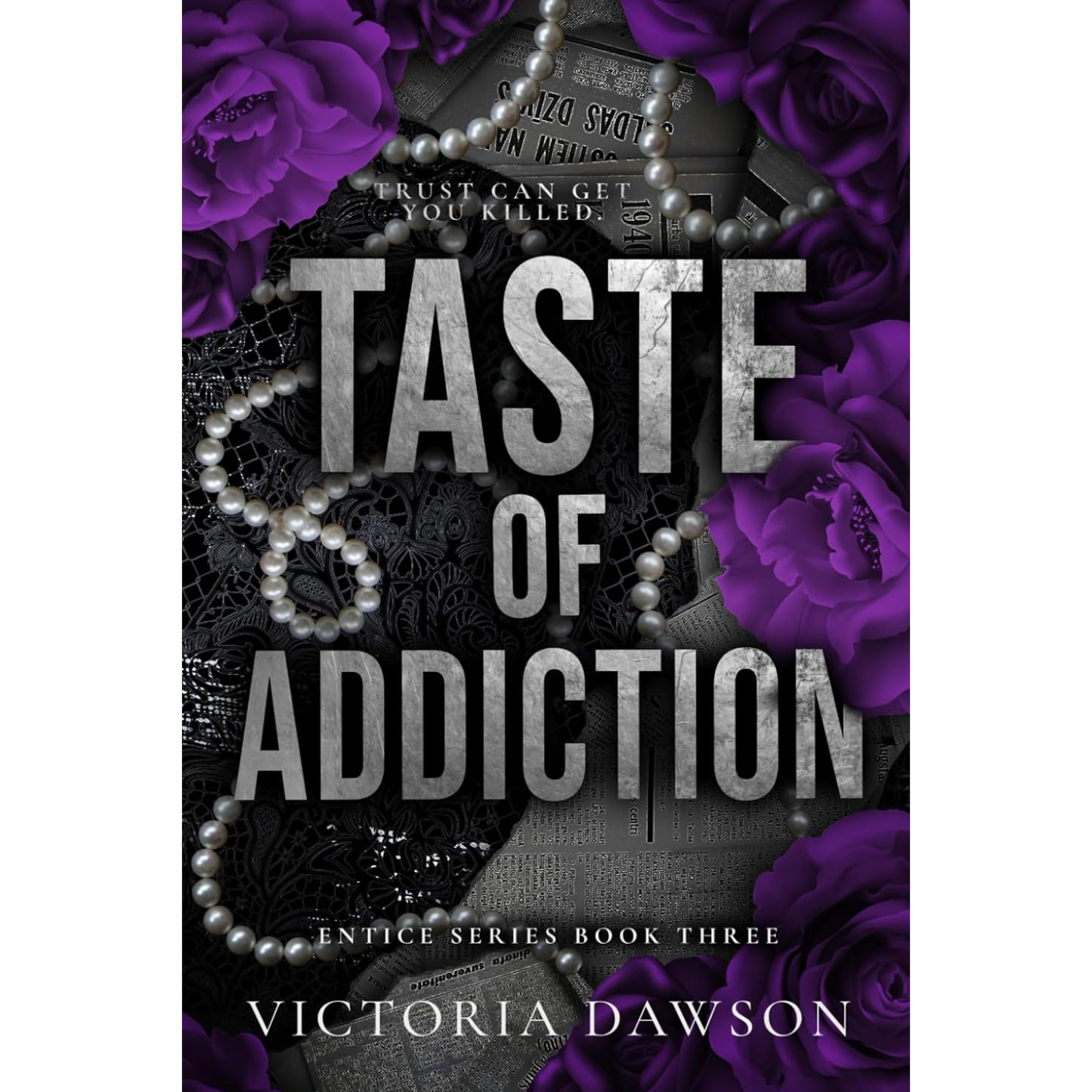Taste of Addiction By Victoria Dawson