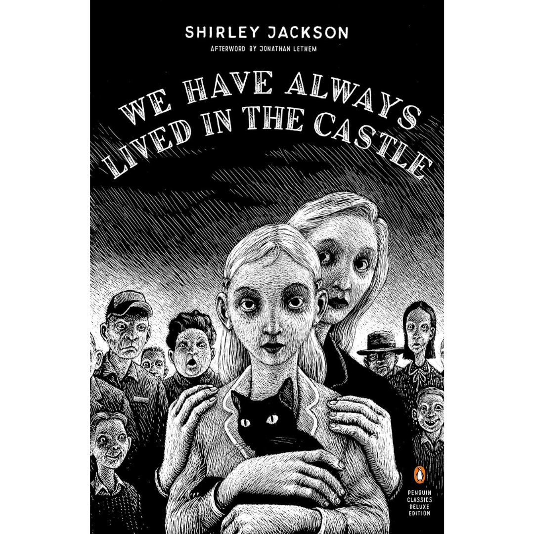 We Have Always Lived in the Castle By Shirley Jackson