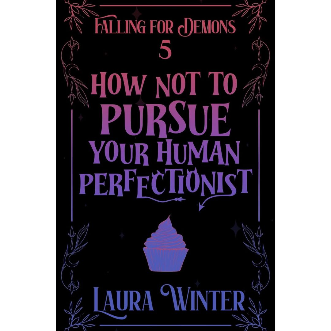 How Not to Pursue Your Human Perfectionist by Laura Winter