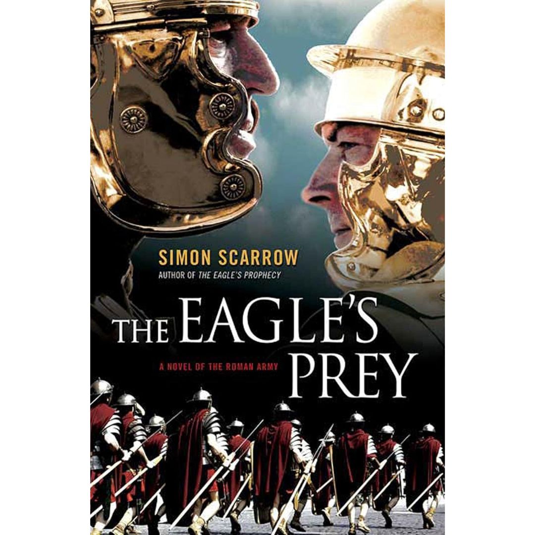 The Eagle's Prey by Simon Scarrow