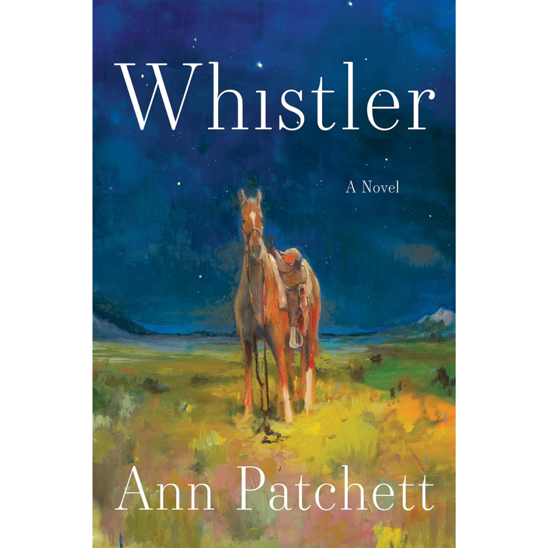 Whistler By Ann Patchett