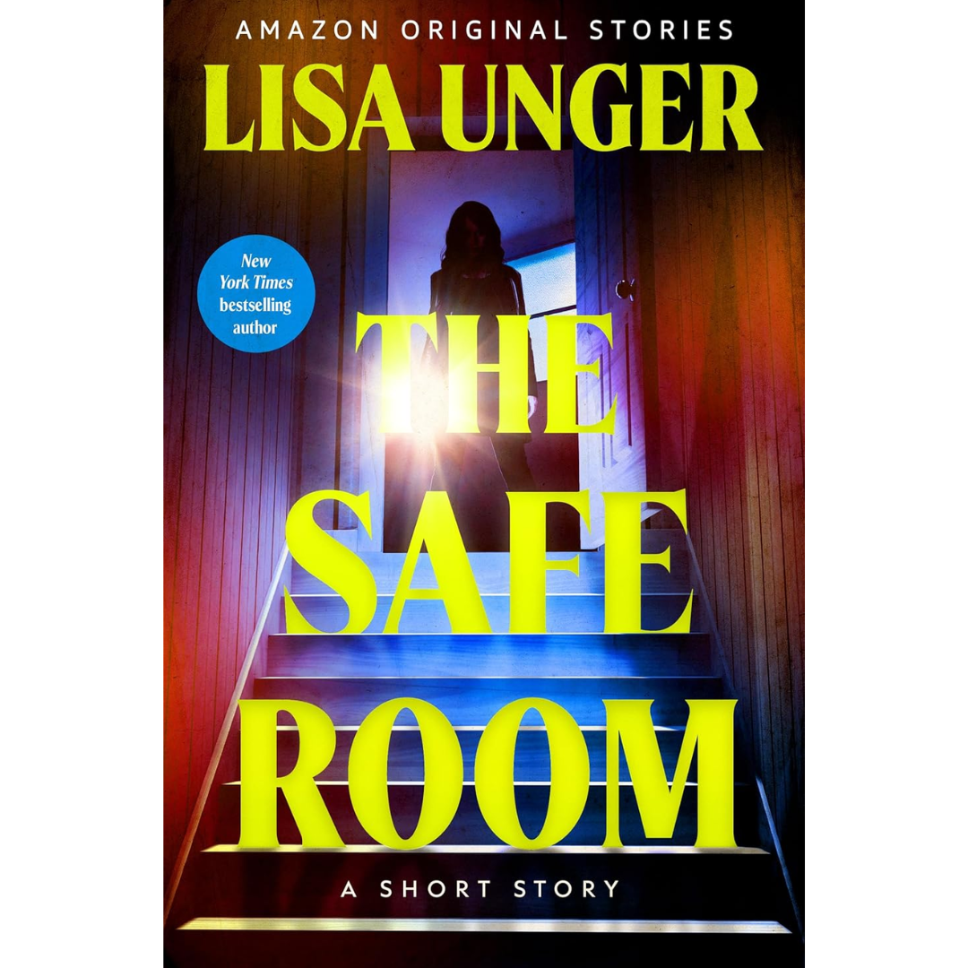 The Safe Room By Lisa Unger