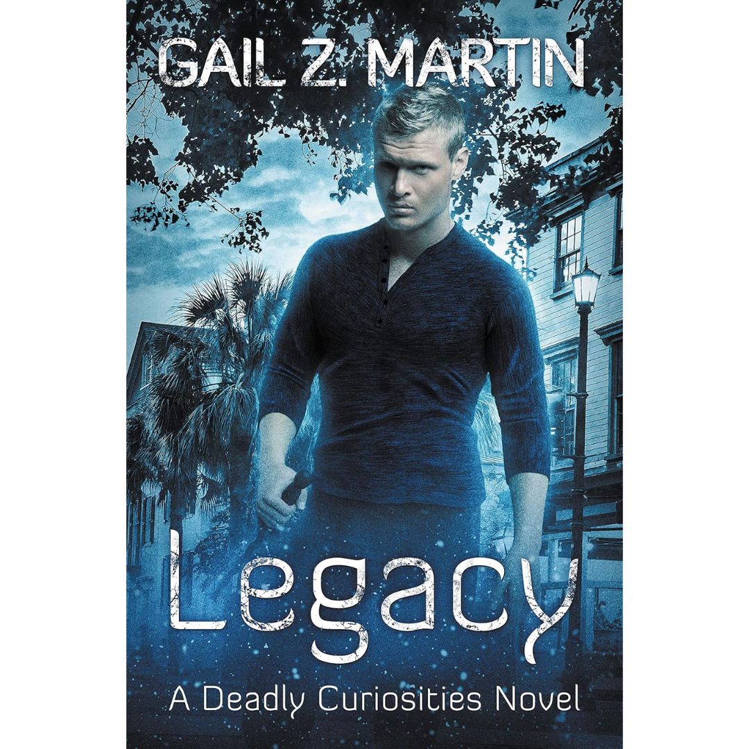 Legacy By Gail Z. Martin
