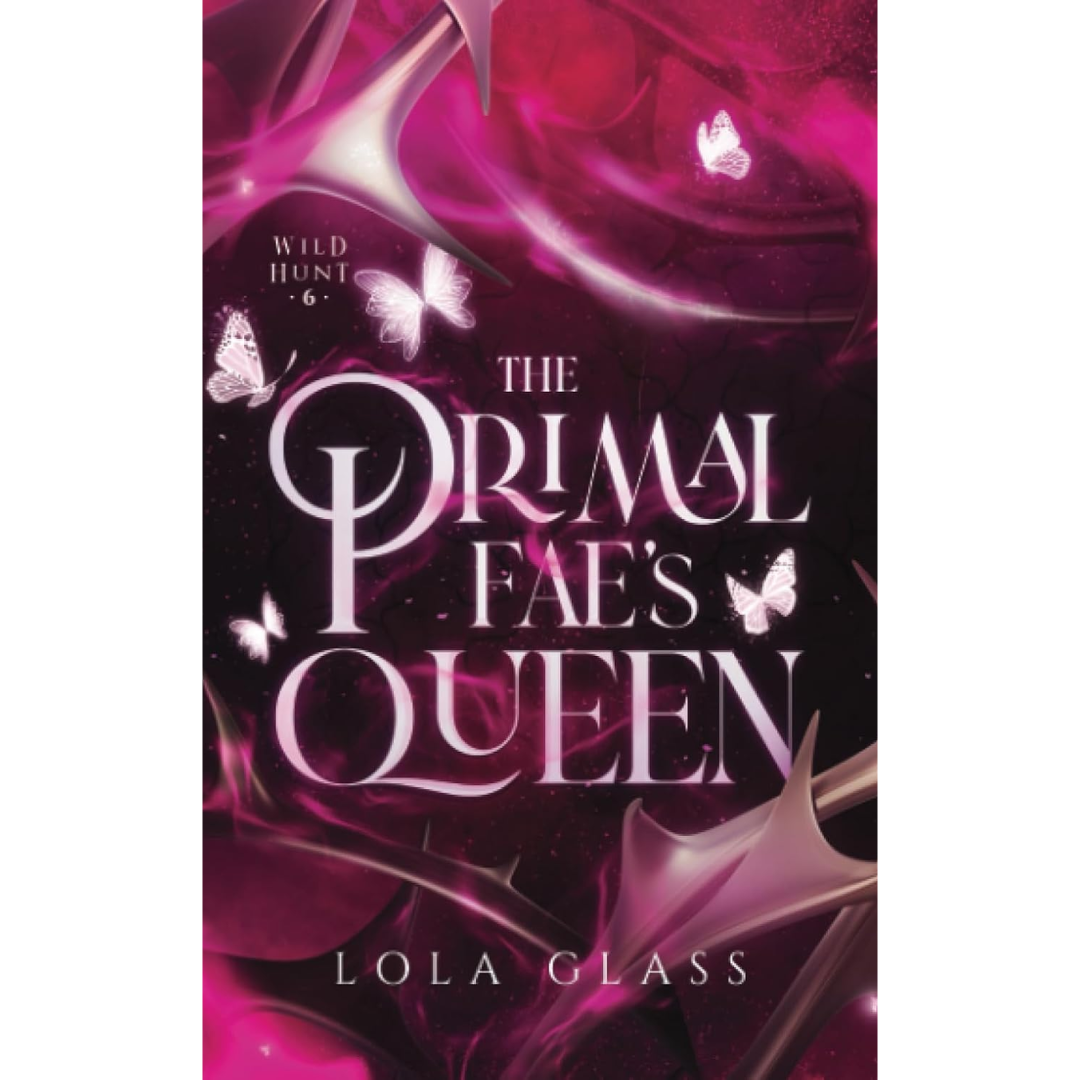 The Primal Fae's Queen By Lola Glass